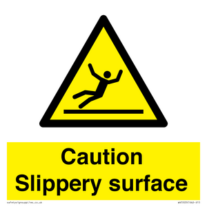 Caution Slippery surface